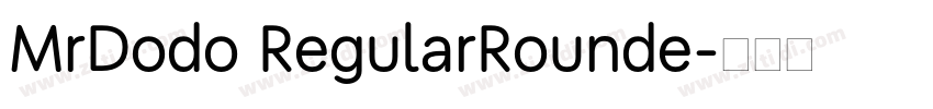 MrDodo RegularRounde字体转换 MrDodo RegularRounde字体转换